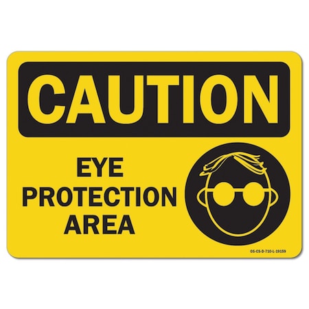 Signmission OSHA Caution Sign, Eye Protection Area, 18in X 12in Aluminum, 12" H, 18" W, Landscape OS-CS-A-1218-L-19159